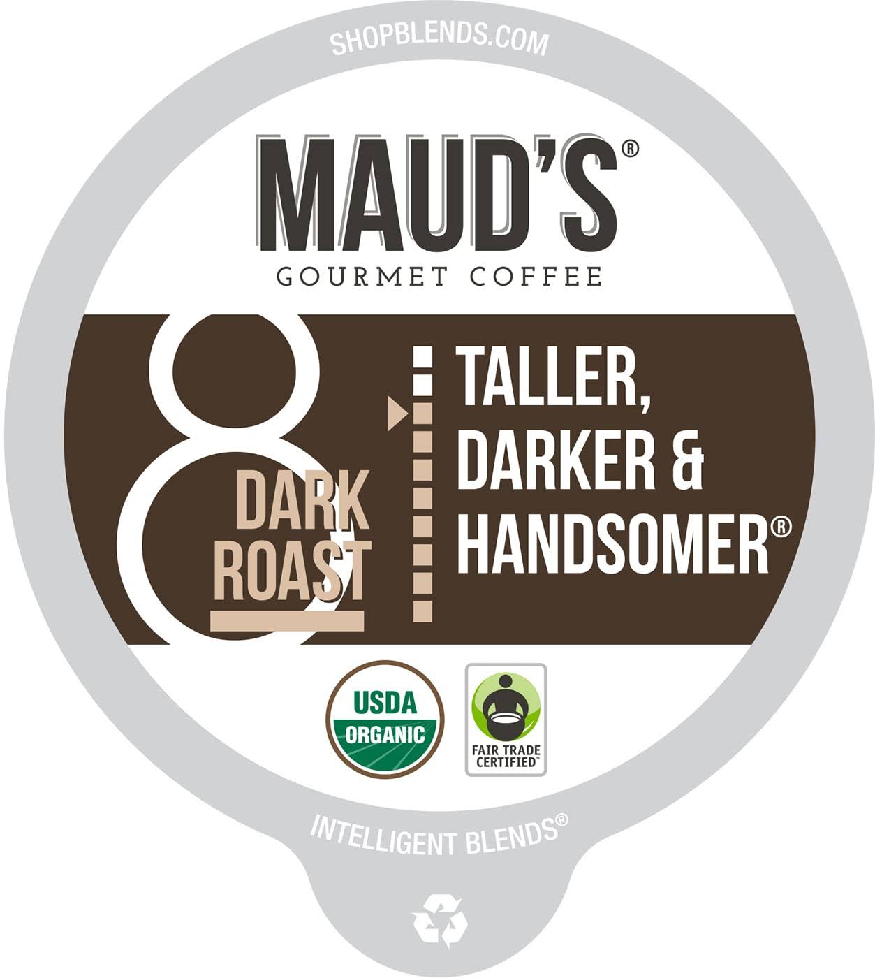 Maud s Organic Dark Roast Coffee (Taller Darker   Handsomer), 100ct. Solar Energy Produced Recyclable Single Serve Dark Roast Coffee Pods – 100% Arabica Coffee California Roasted, KCup Compatible